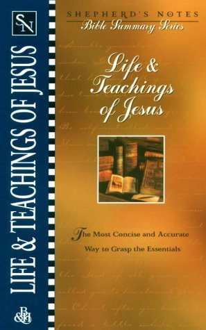 Beispielbild fr Shepherd's Notes: Life & Teachings of Jesus zum Verkauf von SecondSale