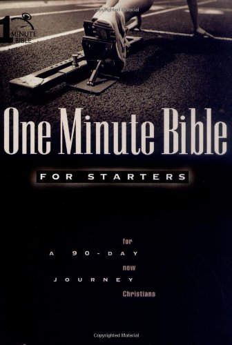 Beispielbild fr One Minute Bible for Starters: A 90 Day Journey for New Christians zum Verkauf von Wonder Book