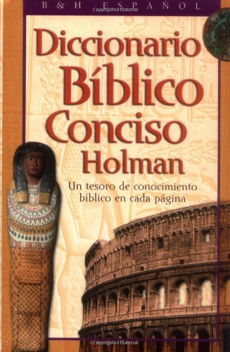 Beispielbild fr Diccionario Bblico Conciso Holman (Spanish Edition) zum Verkauf von Orion Tech