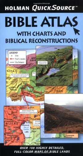 9780805494457: Holman QuickSource Bible Atlas with Charts and Biblical Reconstructions