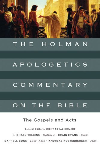 Stock image for The Gospels and Acts (The Holman Apologetics Commentary on the Bible) for sale by HPB-Diamond