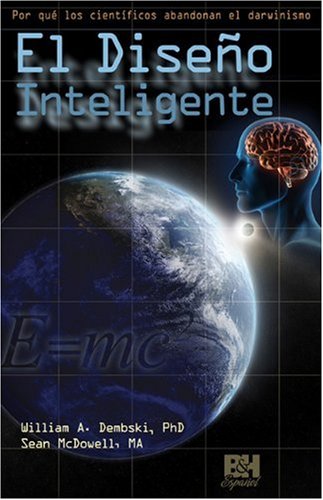 El diseno inteligente (Coleccion Temas de Fe) (Spanish Edition) (9780805495409) by B&H Espanol Editorial Staff