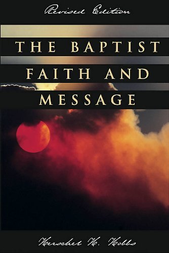 Stock image for The Baptist faith and message for sale by ThriftBooks-Atlanta