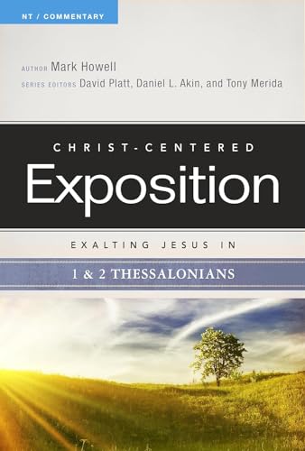 Beispielbild fr Exalting Jesus in 1 & 2 Thessalonians (Christ-Centered Exposition Commentary) zum Verkauf von BooksRun