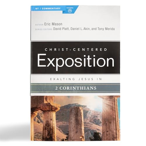 Imagen de archivo de Exalting Jesus in 2 Corinthians (Christ-Centered Exposition Commentary) [Paperback] Mason Th.M. D.Min., Dr. Eric; Platt, David; Akin, Dr. Daniel L. and Merida, Tony a la venta por Lakeside Books