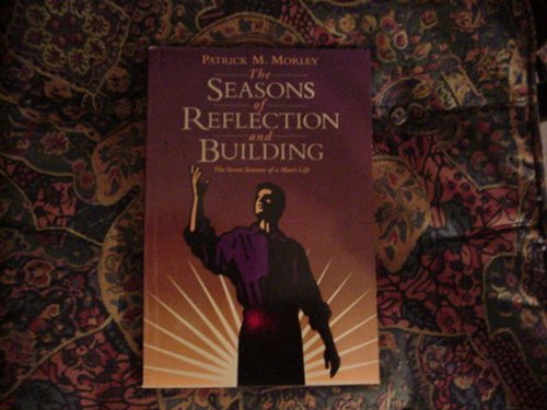 Beispielbild fr The Seven Seasons of a Man's Life. Reflection and Building zum Verkauf von Better World Books