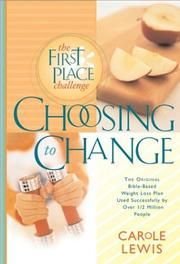 Imagen de archivo de Choosing to change: The first place challenge a la venta por Bank of Books