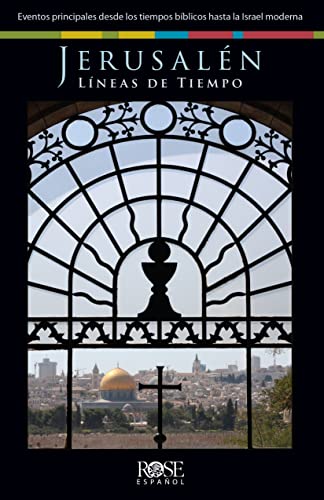 9780805498028: Jerusaln, Lneas de Tiempo: Eventos principales desde los tiempos bblicos hasta la Israel moderna (Coleccin Temas de Fe) (Spanish Edition)