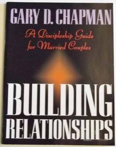 Beispielbild fr Building Relationships: A Discipleship Guide for Married Couples zum Verkauf von Front Cover Books