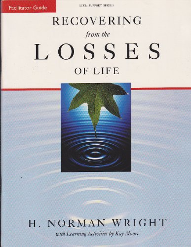 Stock image for Recovering from the losses of life; facilitator's guide (Life Support Group Series) for sale by GoldBooks