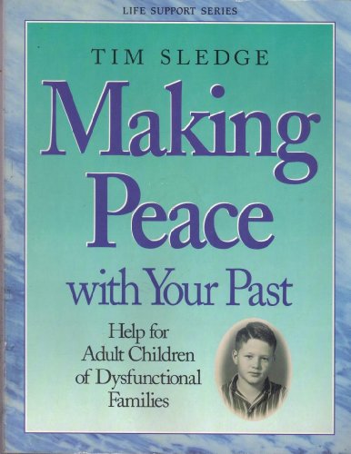Stock image for Making Peace With Your Past for sale by Gulf Coast Books