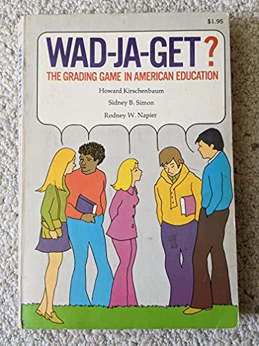 Imagen de archivo de Wad-Ja-Get? : The Grading Game in American Education a la venta por Better World Books