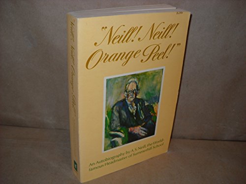 Stock image for Neill! Neill! Orange Peel! for sale by Booketeria Inc.