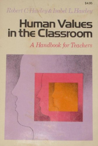 Stock image for Human Values in the Classroom for sale by Lee Madden, Book Dealer