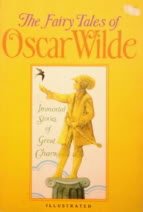Stock image for The Fairy Tales of Oscar Wilde - Immortal Stories of Great Charm for sale by My Dead Aunt's Books