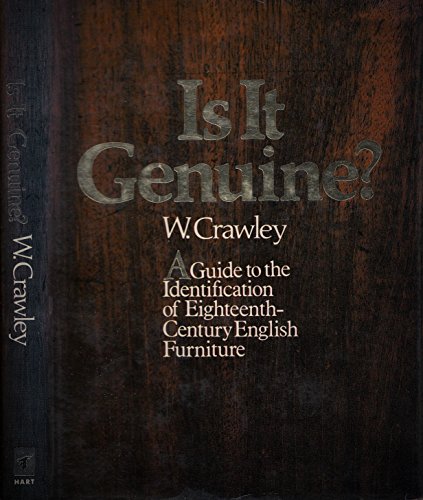 Beispielbild fr Is It Genuine? : A Guide to the Identification of Eighteenth-Century English Furniture zum Verkauf von Better World Books