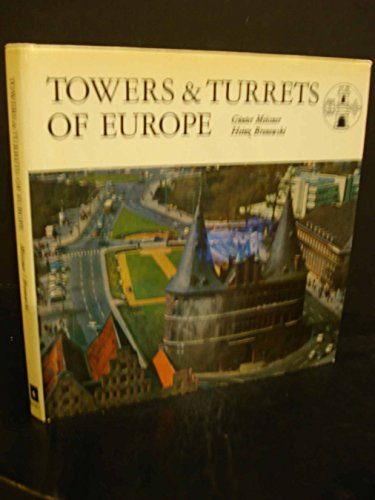 Beispielbild fr Towers and Turrets of Europe zum Verkauf von Better World Books