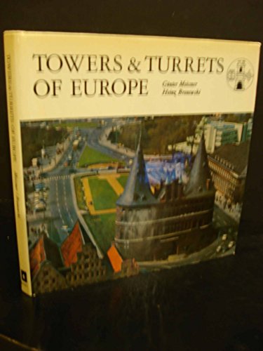 Imagen de archivo de Towers and Turrets of Europe a la venta por Better World Books
