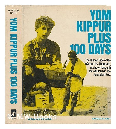 Beispielbild fr Yom Kippur plus 100 days: The human side of the war and its aftermath, as shown through the columns of the Jerusalem post zum Verkauf von Wonder Book