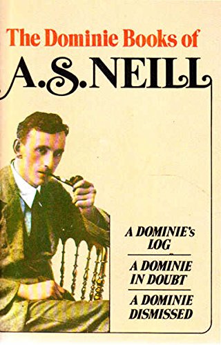 The Dominie Books of A.S. Neill