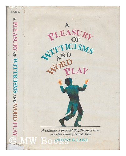 Imagen de archivo de A pleasury of witticisms and word play a la venta por Better World Books