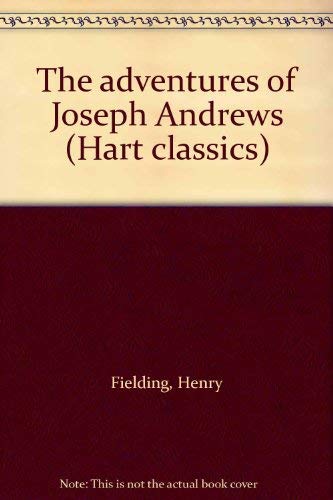 The adventures of Joseph Andrews (Hart classics)