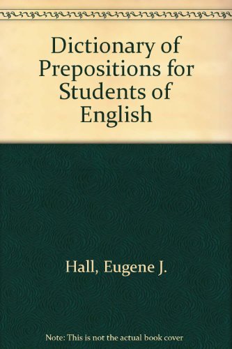 Stock image for Dictionary of Prepositions for Students of English for sale by ThriftBooks-Dallas