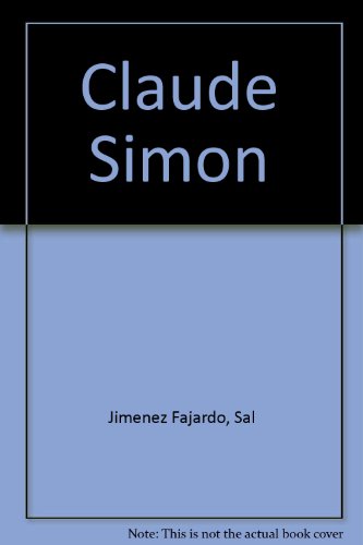 Stock image for CLAUDE SIMON for sale by Archer's Used and Rare Books, Inc.
