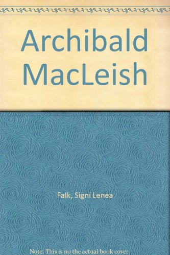 9780805704686: Archibald MacLeish