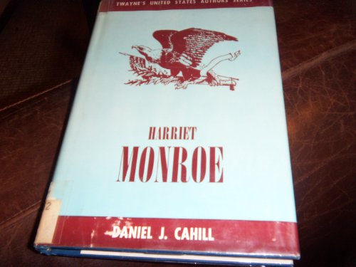 Harriet Monroe (Twayne's United States Authors Series, TUSAS 222)