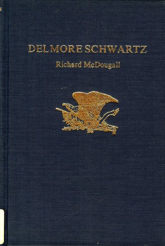 Delmore Schwartz (Twayne's United States authors series) (9780805706574) by McDougall, Richard