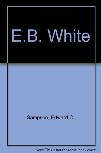 Stock image for E. B. White for sale by Better World Books