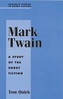 Beispielbild fr Mark Twain : A Study of the Short Fiction zum Verkauf von Better World Books