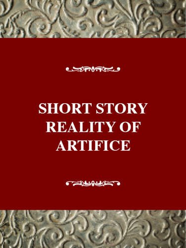 9780805709537: The Short Story: The Reality of Artifice: 4 (Twayne's studies in literary themes & genres)