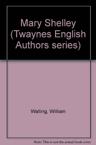 9780805714845: Mary Shelley (Twaynes English Authors series)