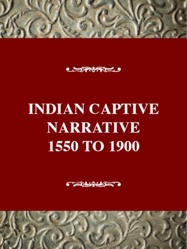 Stock image for The Indian Captivity Narrative, 1550-1900 (Twayne's United States Authors Series) for sale by BooksRun