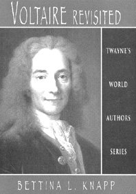 Voltaire Revisited (World Authors Series) (9780805716344) by Bettina Knapp