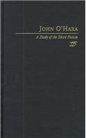 9780805716801: John O'Hara: A Study of the Short Fiction: A Study in Short Fiction: 76