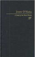 9780805716801: John O'Hara: A Study in Short Fiction: 76 (Studies in Short Fiction)