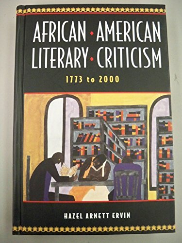 Stock image for African American Literary Criticism : 1773-2000 for sale by Better World Books