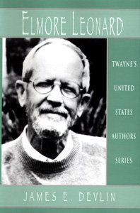 United States Authors Series: Elmore Leonard (Twayne's United States Authors Series)