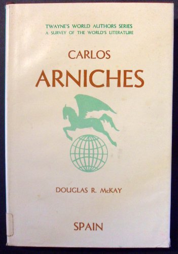 Imagen de archivo de Carlos Arniches (Twayne's World Author Series, 188) a la venta por BookMarx Bookstore