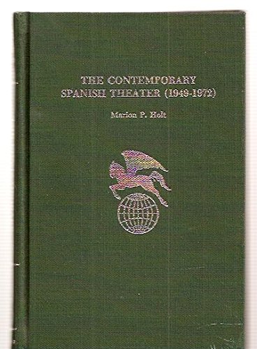 9780805722437: The Contemporary Spanish Theater (1949-1972)