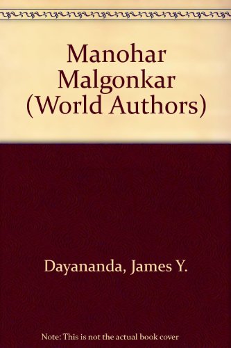 9780805725667: Manohar Malgonkar, (Twayne's world authors series, TWAS 340. India)