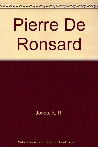 Stock image for Pierre de Ronsard for sale by ThriftBooks-Dallas