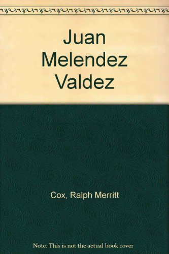 Stock image for Juan Melendez Valdez (Twayne's world authors series, TWAS 302. Spain) for sale by WeSavings LLC