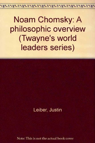 9780805736618: Noam Chomsky: A Philosophic Overview (Twayne's World Leaders Series)