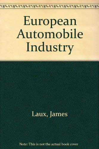 Imagen de archivo de The European Automobile Industry a la venta por Armchair Motorist