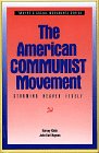 Imagen de archivo de The American Communist Movement: Storming Heaven Itself (SOCIAL MOVEMENTS PAST AND PRESENT) a la venta por Irish Booksellers