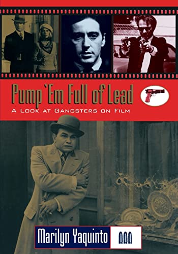 Stock image for Pump 'em Full of Lead! (Filmmakers Series) for sale by Open Books